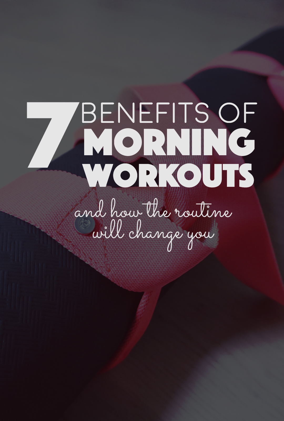 Benefits of discount early morning workout