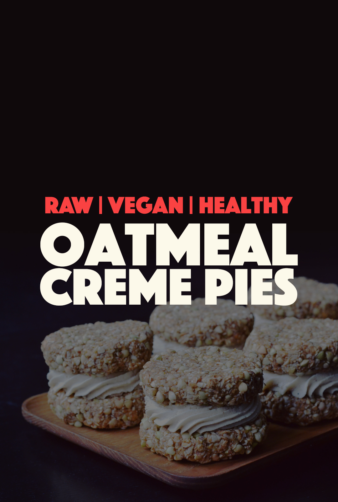 Raw Vegan Oatmeal Creme Pies | http://BananaBloom.com #rawfood #rawbaking #oatmealcremepies