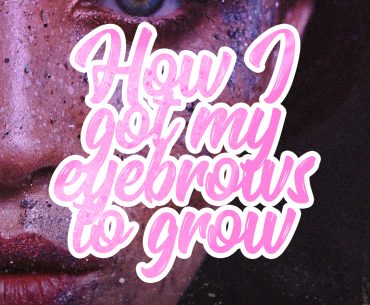 How I Got My Eyebrows to Grow | http://BananaBloom.com