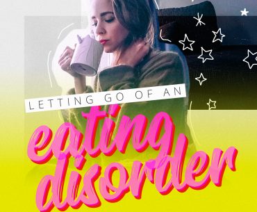 Letting Go of an Eating Disorder